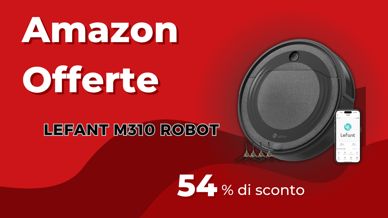 Robot Aspirapolvere Lefant M310 – Risparmia 150€ Subito! Robot Aspirapolvere Lefant M310 – Risparmia 150€ Subito!
