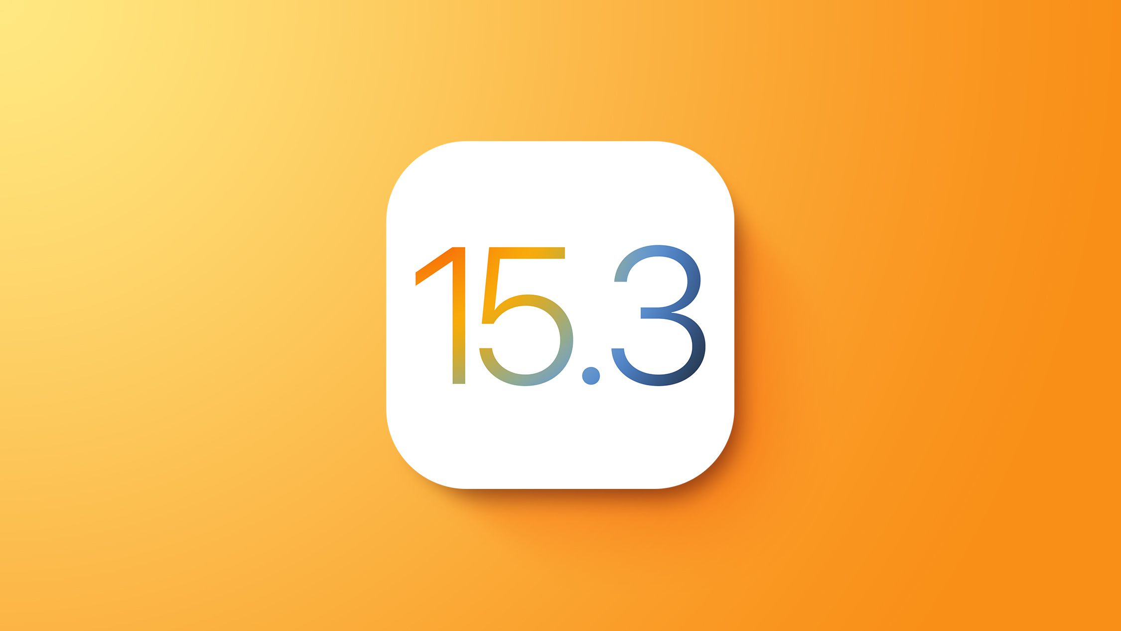 Apple rilascia iOS 15.3 e iPadOS 15.3 e incoraggia vivamente gli utenti ad aggiornare Apple rilascia iOS 15.3 e iPadOS 15.3 e incoraggia vivamente gli utenti ad aggiornare