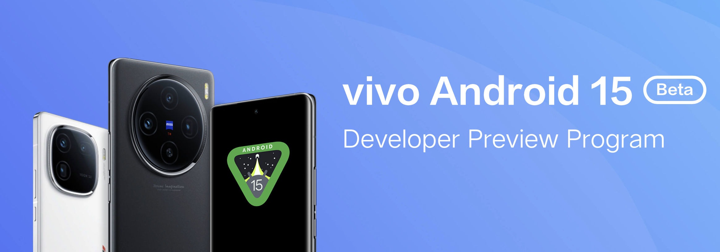 Gli utenti di vivo X100 e iQOO 12 possono già testare Android 15 Gli utenti di vivo X100 e iQOO 12 possono già testare Android 15